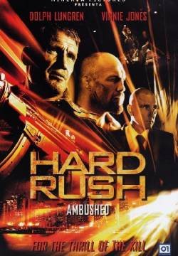 Hard Rush - Ambushed