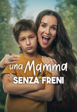 Una mamma senza freni